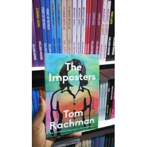 The Imposters by Tom Rachman Hardcover Fiction Novel Literary Drama Engaging Characters Intriguing Story Well Reviewed Bestseller Quality Print