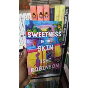 Sweetness in the Skin by Ishi Robinson Contemporary Caribbean Literary Fiction Novel Paperback Inspiring Coming of Age Story Rich Culture Family Identity Emotional Drama Gift Ready Edition