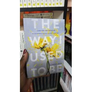 The Way I Used to Be by Amber Smith Teen Fiction Emotional Journey Self-Discovery Coming-of-Age Young Adult Novel Relatable Story Inspiring Personal Growth School Life Challenges