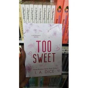 Too Sweet: Hayes Brothers Book 3 by I. A. Dice Romantic Fiction Novel Engaging Drama Sibling Bonds Love Family Relationships Emotional Journey Bestseller Quality Storytelling